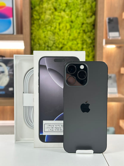 iPhone 16 Pro Max, 512GB, Baterie 100%, 0 Cicluri, Black Titanium